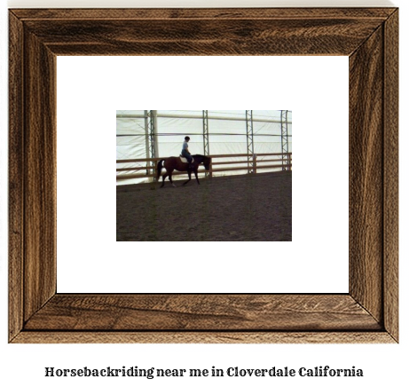 horseback riding near me in Cloverdale, California